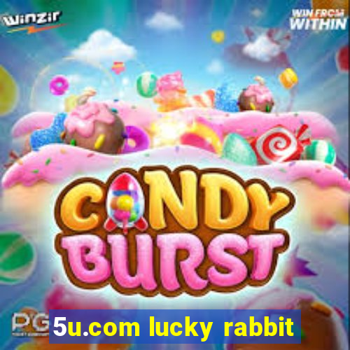 5u.com lucky rabbit